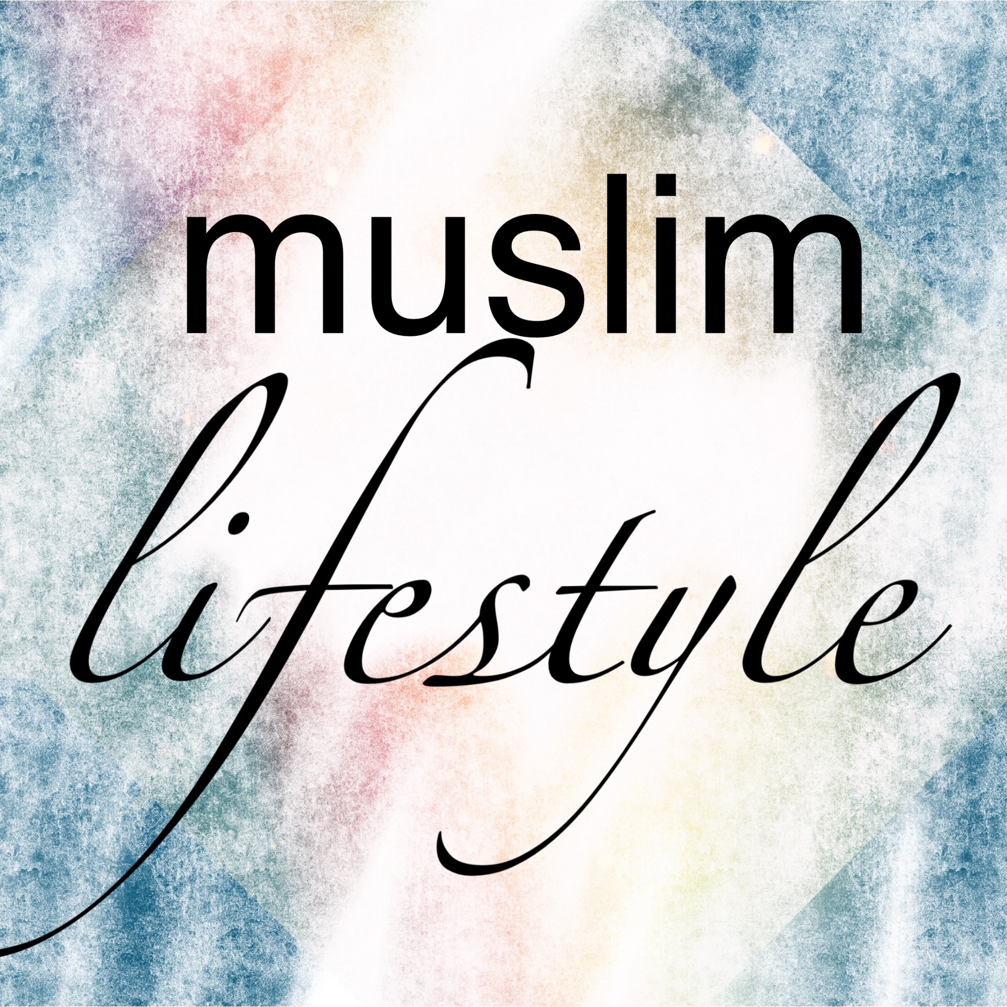 Muslim Lifestyle podcast artwork