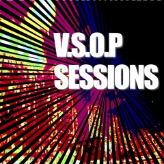 V.S.O.P SESSIONS