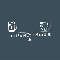 imPÈREturbable