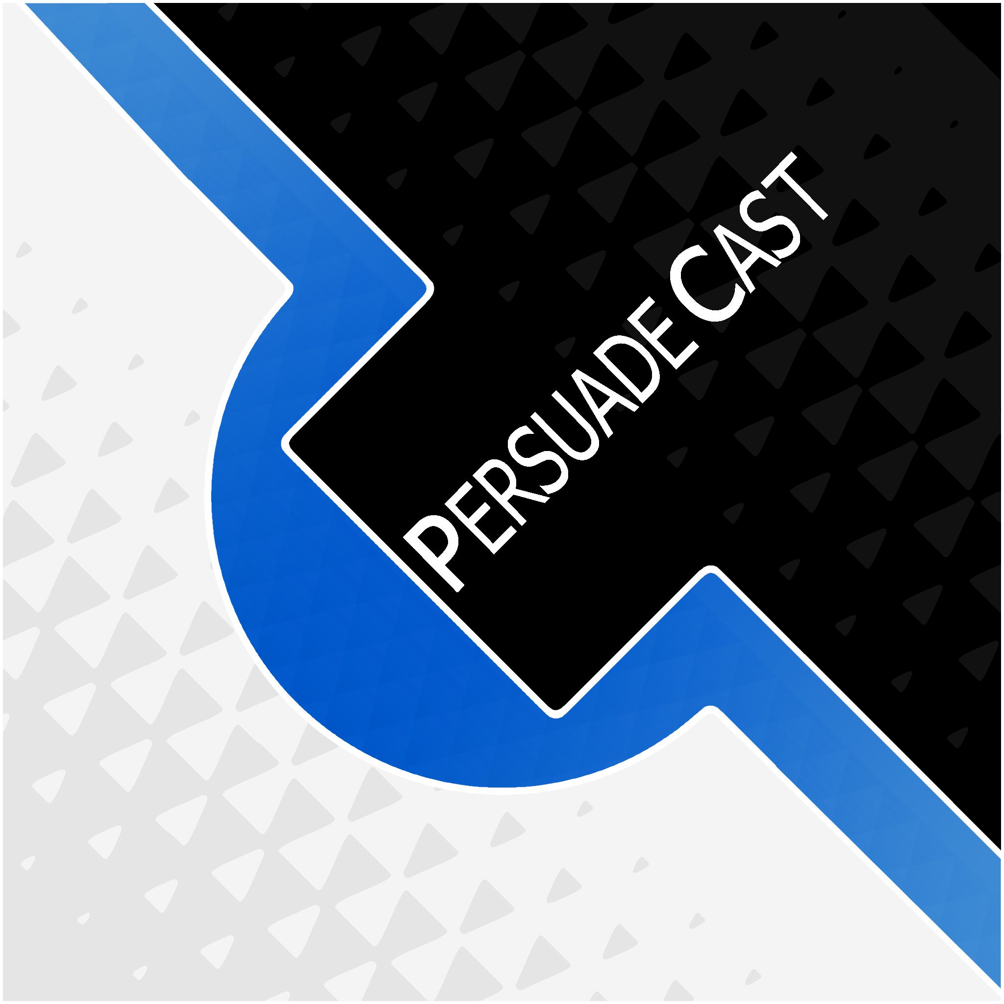PersuadeCast