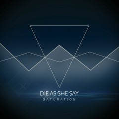 Die As She Say