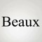 Beaux