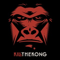 KILL THE KONG