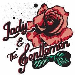 Lady and the Gentlemen