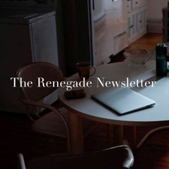 The Renegade Podcast