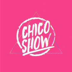 Chico_show