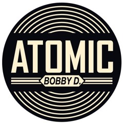 Atomic Bobby D.