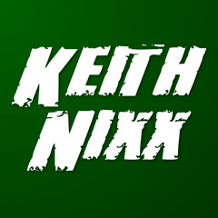 DJ KEITH NIXX