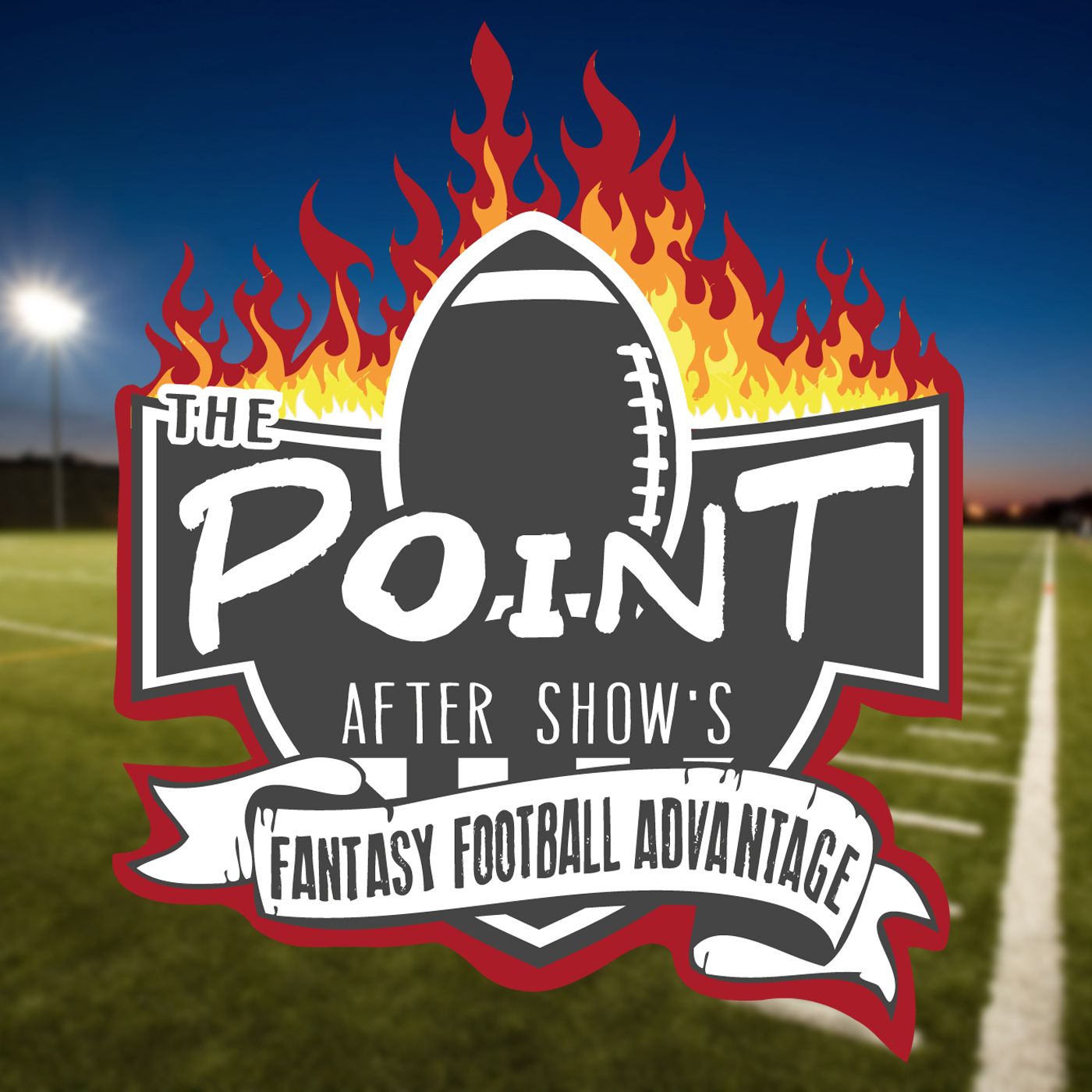 The Fantasy Football Advantage by The Point After Show