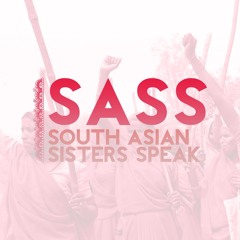 South Asian Sisters Speak
