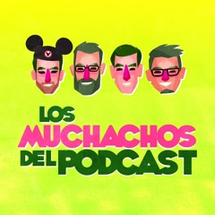 Los Muchachos del Podcast
