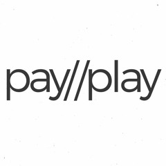 pay//play
