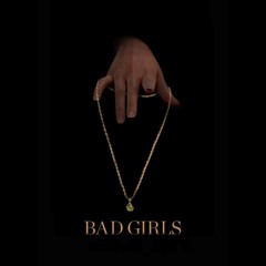 BAD GIRLS