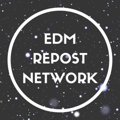 EDM Repost Network ✪