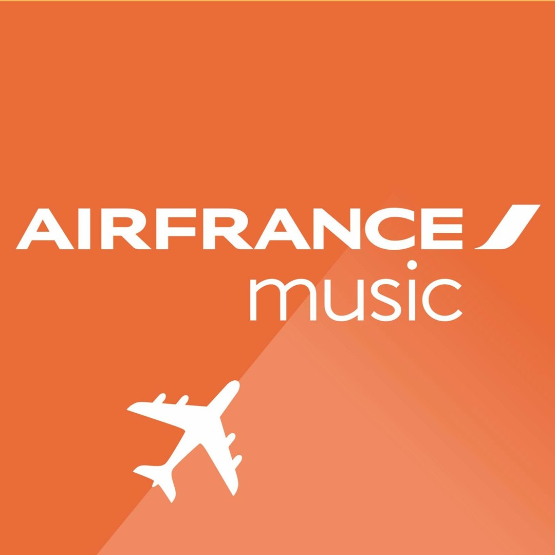 Stream Air France Music music | Listen to songs, albums, playlists