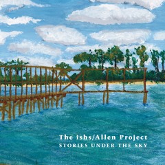 The ishs/Allen Project
