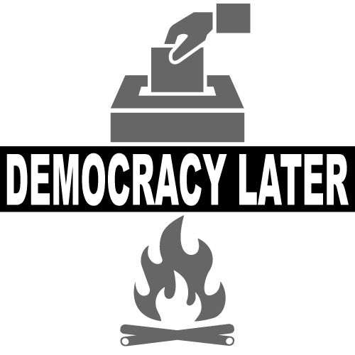 Democracy Later