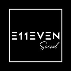 E11even Social