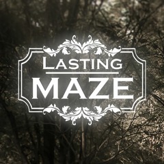 Lasting Maze