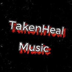 TakenHeal Music