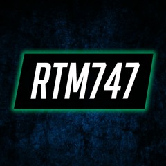 ♛RTM747™ ✪
