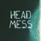 Headmess