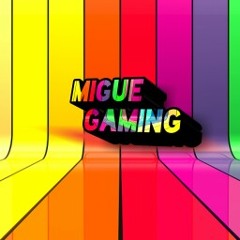 Migue Gaming