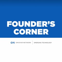 Omidyar Network I Founder's Corner Podcast