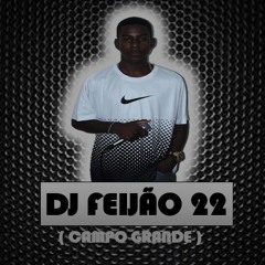 DJ FEIJÃO 22 DE C.G