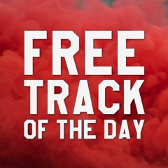 FTOTD  #FreeTrackofTheDay