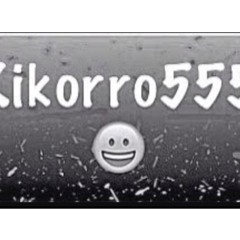Kikorro555