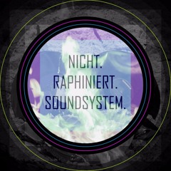 Nicht Raphiniert Soundsystem