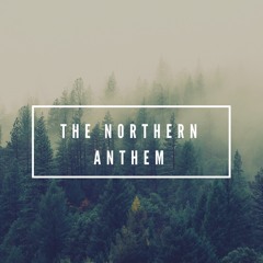 The Northern Anthem