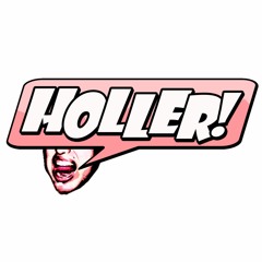 Holler! Presents