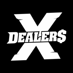 DEALER$