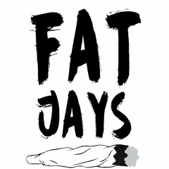 Fat Jays