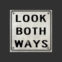 Look Both Ways Podcast