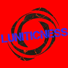 Luniticness