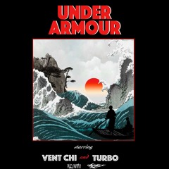 TURBO x Vent Chi -- UNDER ARMOUR el mixtape