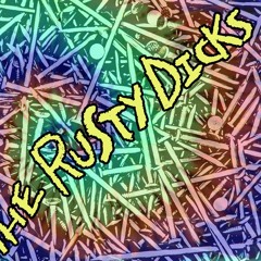 The Rusty Dicks