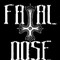 fataldose