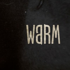 WARM
