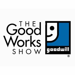 The Good Works Show