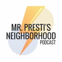 Mr. Presti's Neighborhood