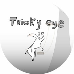 Tricky eye