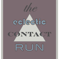 The Eclectic Contact Run
