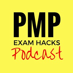 PMP Exam HACKS Podcast