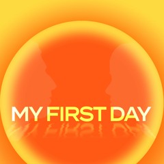 My First Day Stories