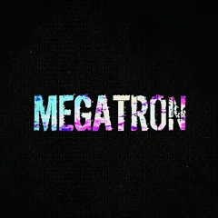MEGATRON