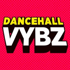 Dancehall VYBZ